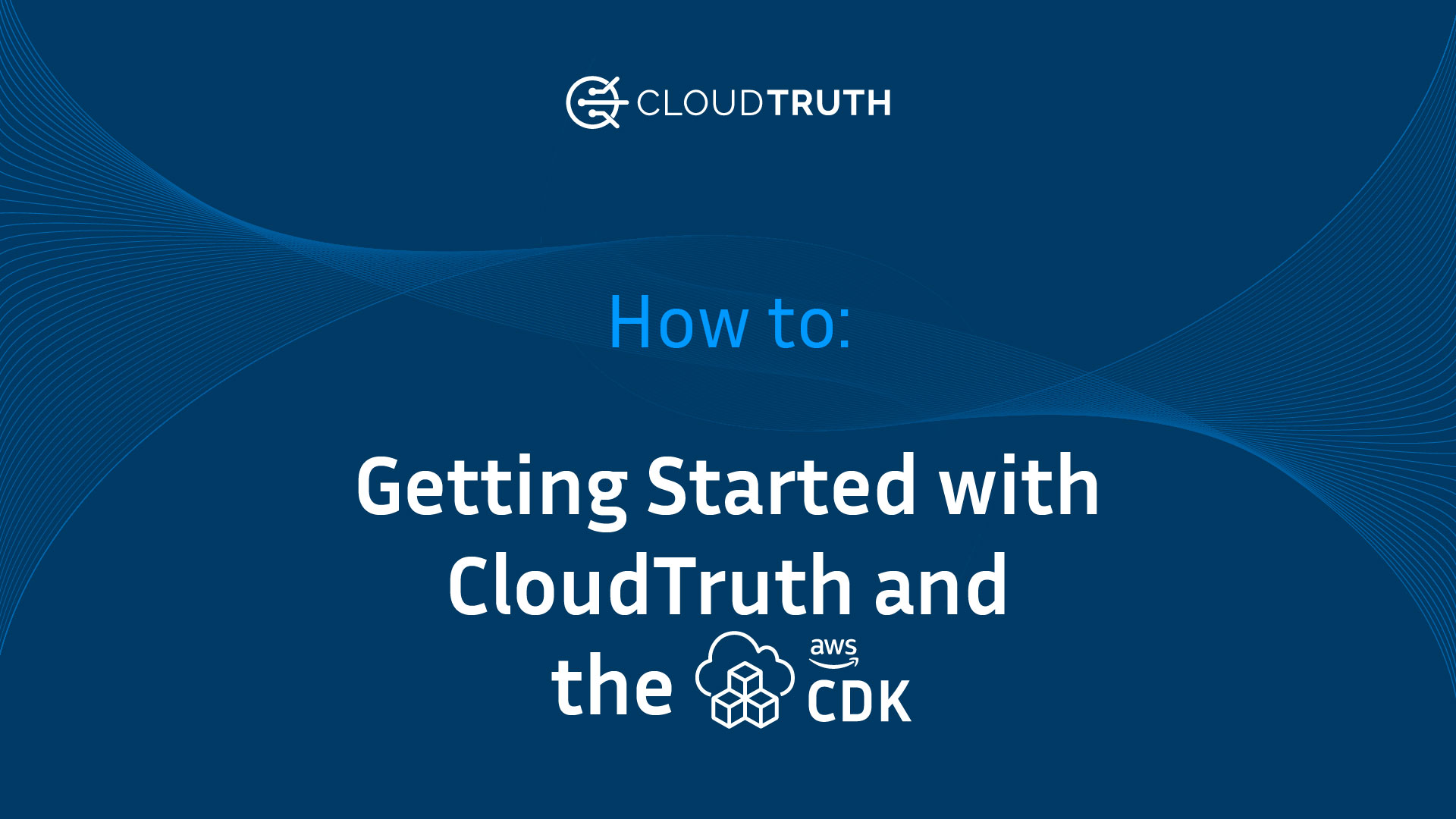 Getting Started with CloudTruth and the AWS CDK