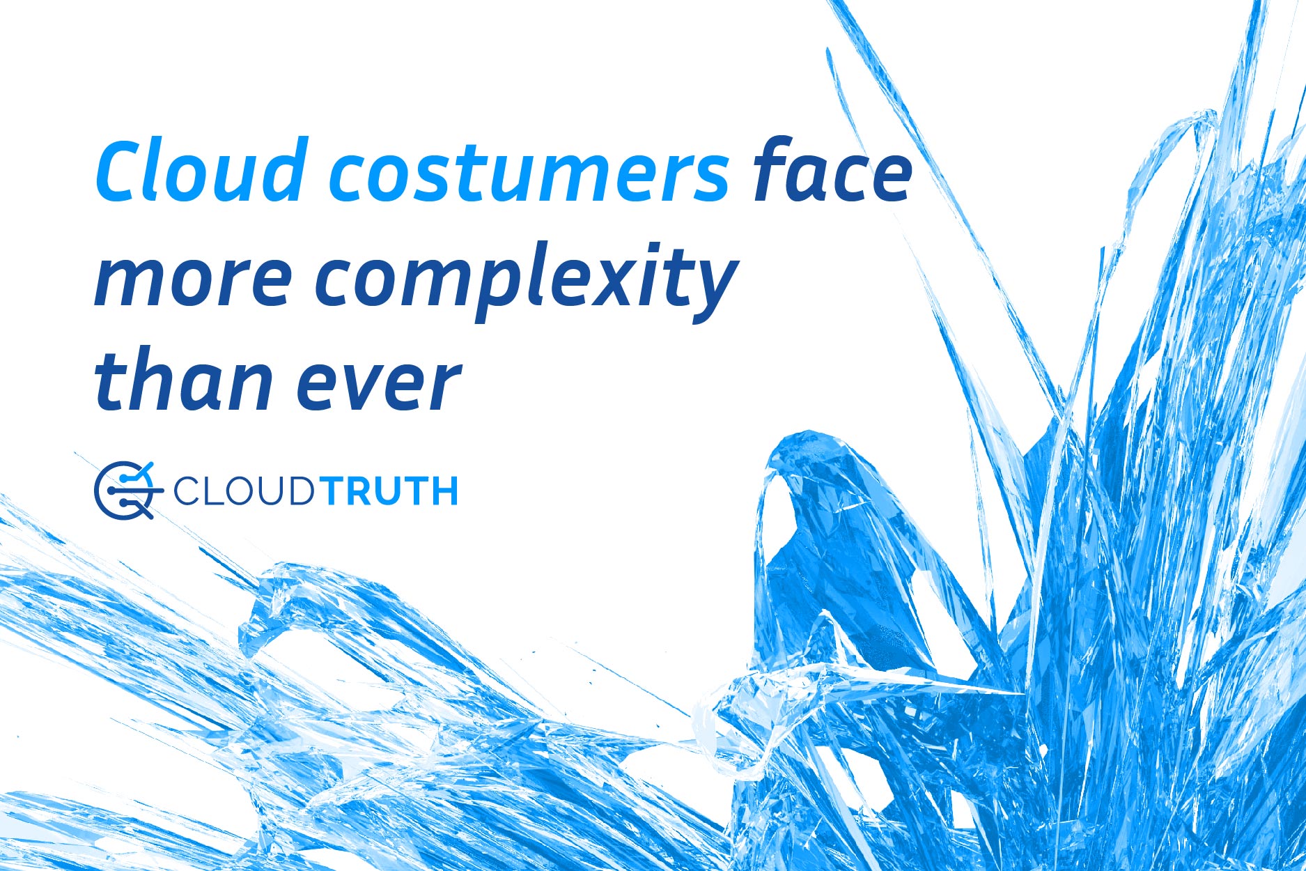 Cloud Customers Face More Complexity Than Ever