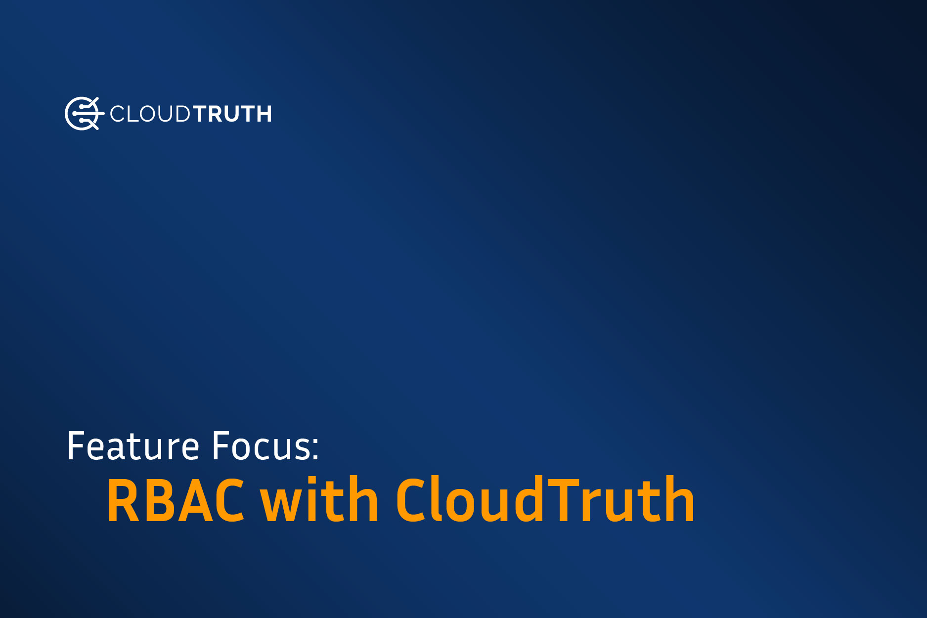 Feature Focus: CloudTruth RBAC