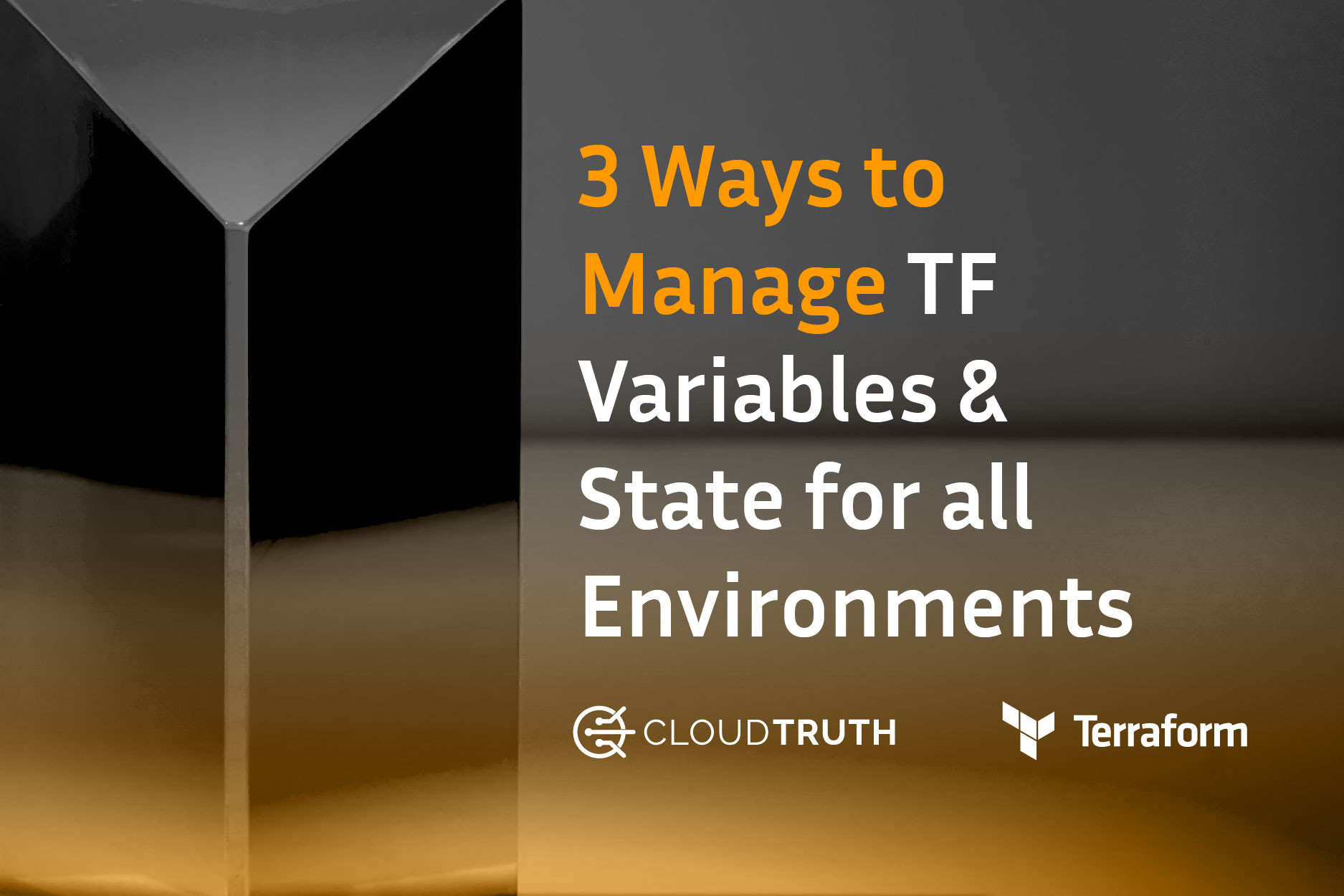 3 Ways to Manage Terraform Variables and State Across Environments and Workspaces